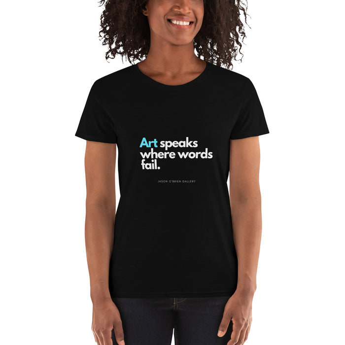 "Art Speaks" Women's short tee